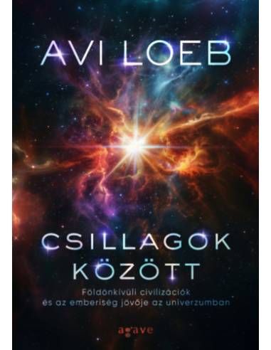 Csillagok között - Földönkívüli civilizációk és az emberiség jövője az univerzumban