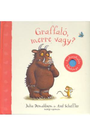 Graffaló, merre vagy?