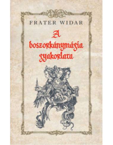 A boszorkánymágia gyakorlata