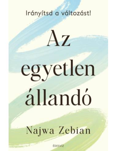Az egyetlen állandó - Irányítsd a változást!