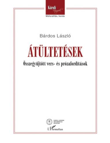 Átültetések - Összegyűjtött vers- és prózafordítások