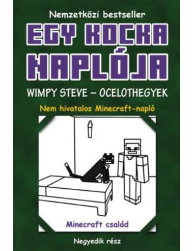 Egy kocka naplója 4. - Wimpy Steve - Ocelothegyek - puha kötés