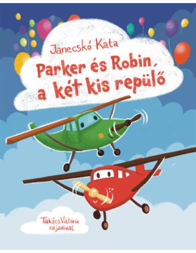 Parker és Robin, a két kis repülő