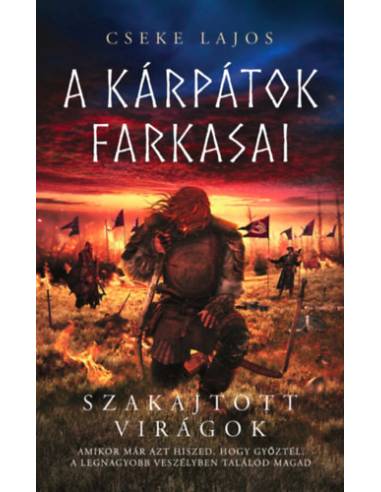 Szakajtott virágok - A Kárpátok farkasai