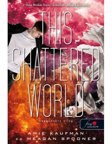 This Shattered World - Meggyötört világ - Lehullott csillagok 2.