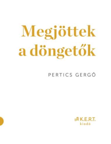 Megjöttek a döngetők