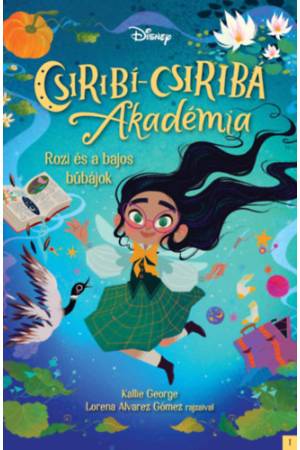 Rozi és a bajos bűbájok - Disney - Csiribí-Csiribá Akadémia 1.