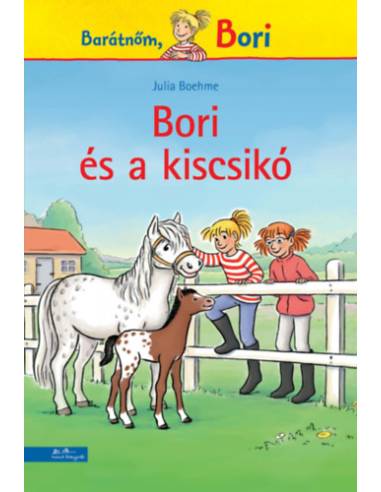 Bori és a kiscsikó - Barátnőm, Bori