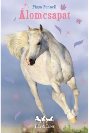 Álomcsapat - Tilly és Táltos