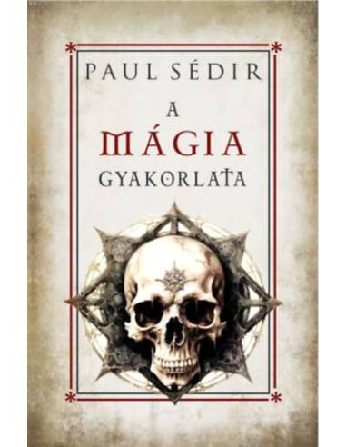 A mágia gyakorlata