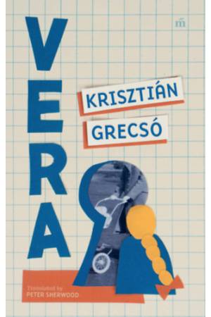 Vera - Grecsó Krisztián
