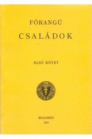 Magyar Nemzetségi zsebkönyv I/1. Főrangú családok - Fejérpataky László