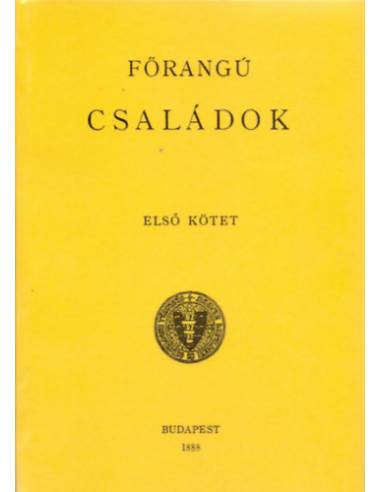 Magyar Nemzetségi zsebkönyv I/1. Főrangú családok - Fejérpataky László