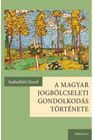 A magyar jogbölcseleti gondolkodás története