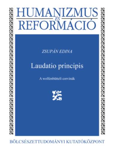 Laudatio principis - A wolfenbütteli corvinák