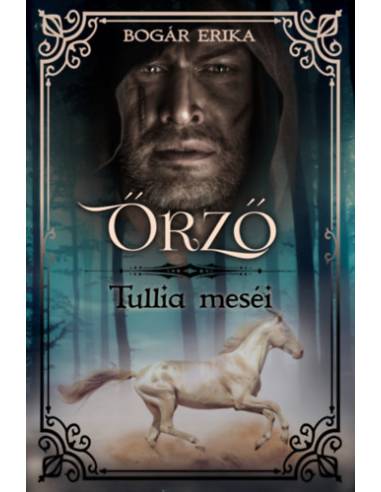 Őrző - Tullia meséi
