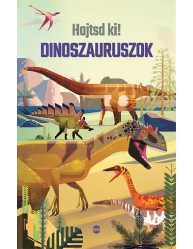 Hajtsd ki! - Dinoszauruszok