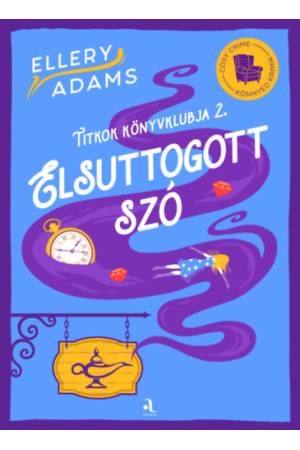 Elsuttogott szó - Titkok Könyvklubja sorozat 2.