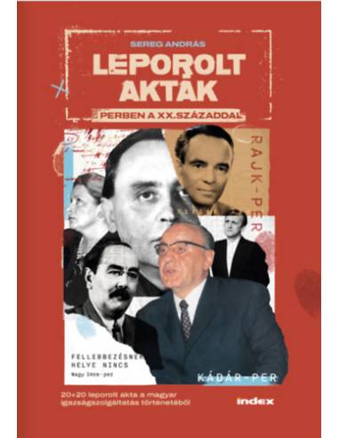 Leporolt akták - Perben a XX. századdal