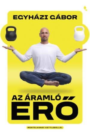 Az áramló erő - Mentálkondi kettlebellel