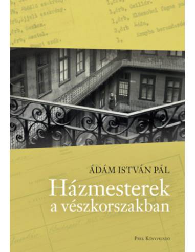 Házmesterek a vészkorszakban