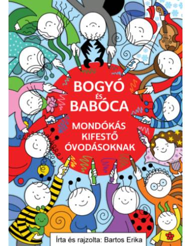 Bogyó és Babóca - Mondókás kifestő óvodásoknak