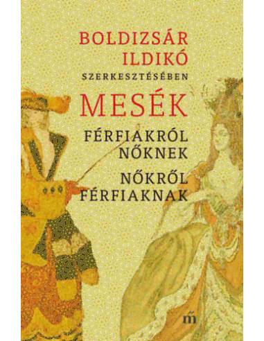 Mesék férfiakról nőknek, nőkről férfiaknak