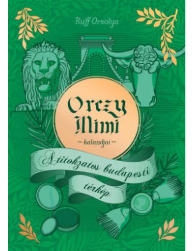 Orczy Mimi kalandjai - A titokzatos budapesti térkép