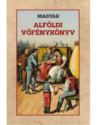 Magyar alföldi vőfénykönyv