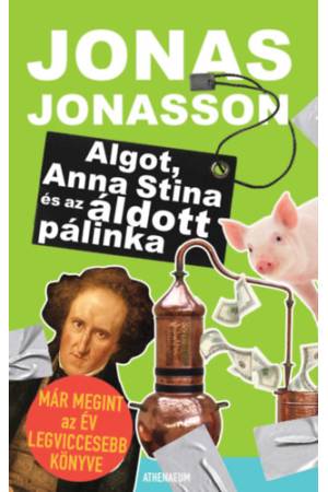 Algot, Anna Stina és az áldott pálinka