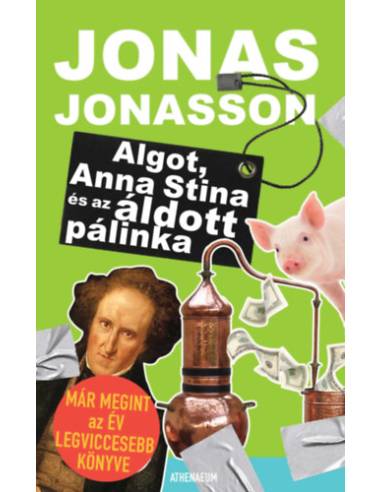 Algot, Anna Stina és az áldott pálinka