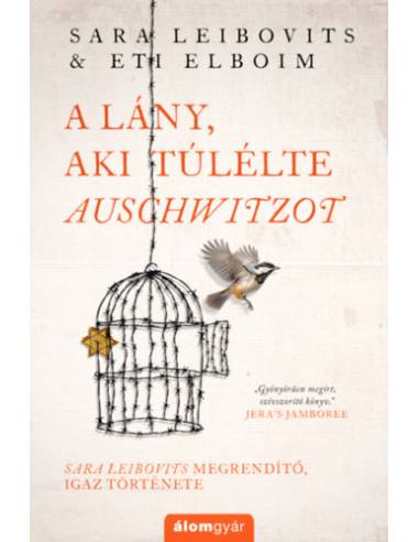 A lány, aki túlélte Auschwitzot
