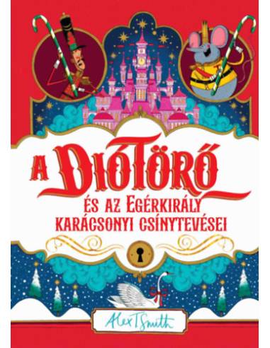 A diótörő és az egérkirály karácsonyi csínytevései