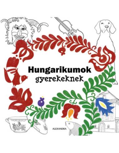 Hungarikumok gyerekeknek