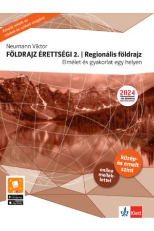 Földrajz érettségi 2. - Regionális földrajz - Elmélet és gyakorlat egy helyen