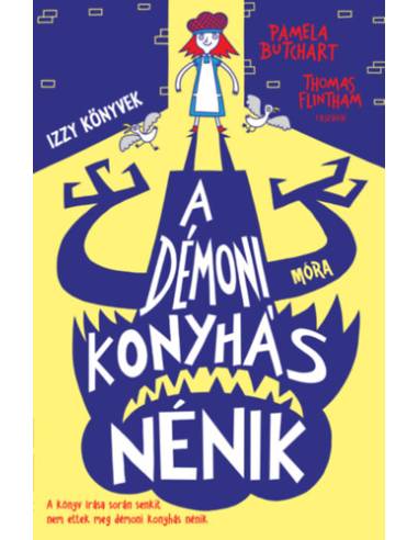 A démoni konyhás nénik - Izzy könyvek