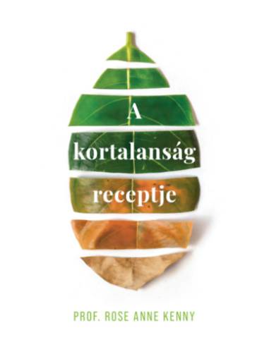 A kortalanság receptje