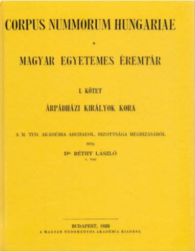 Magyar egyetemes éremtár. Corpus Nummorum Hungariae I-II. - Réthy László