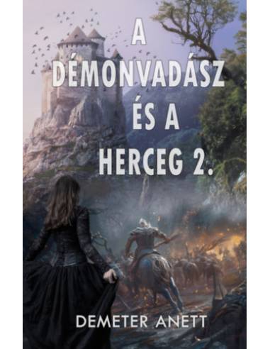 A démonvadász és herceg 2.