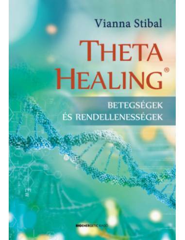 ThetaHealing - Betegségek és rendellenességek