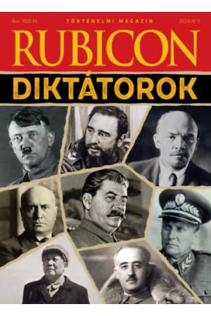 Rubicon - Diktátorok - 2024/8-9. -