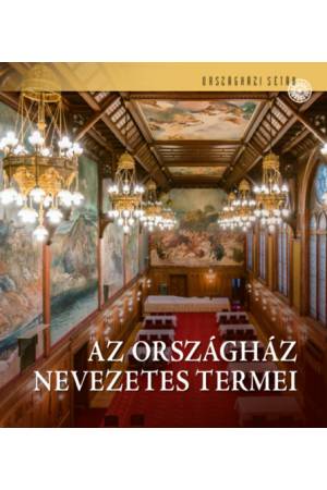 Az Országház nevezetes termei