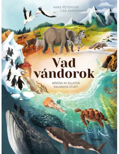 Vad vándorok - Kövesd az állatok kalandos útját!
