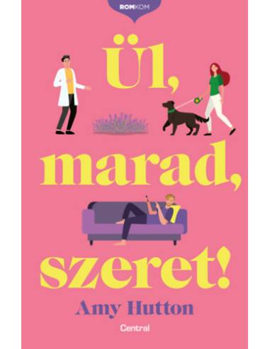 Ül, marad, szeret!