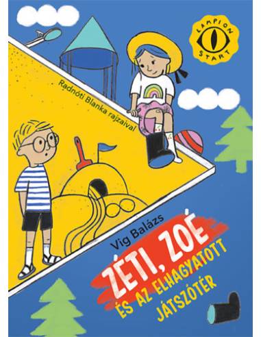 Zéti, Zoé és az elhagyatott játszótér