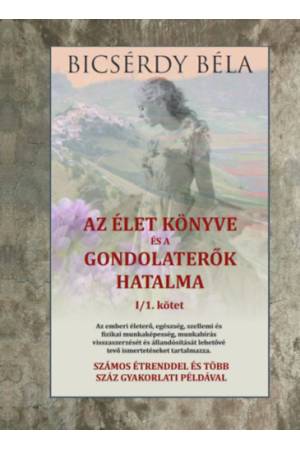 Az élet könyve és a gondolaterők hatalma I/1. kötet