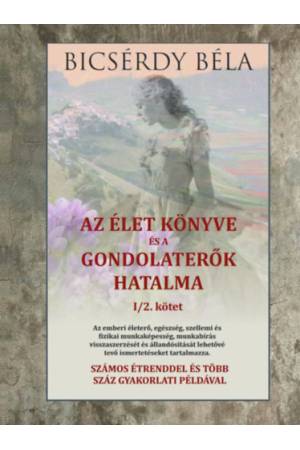 Az élet könyve és a gondolaterők hatalma I/2. kötet