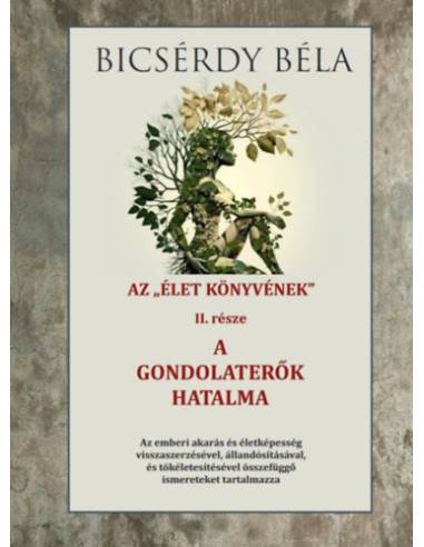 A gondolaterők hatalma