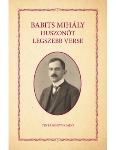 Babits Mihály huszonöt legszebb verse