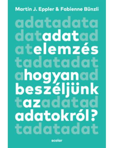Adatelemzés - Hogyan beszéljünk az adatokról?